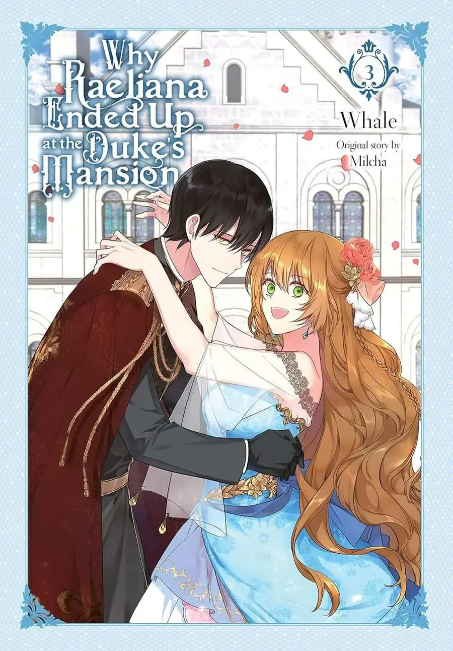 Why Raeliana Ended Up at the Duke's Mansion, Vol.03