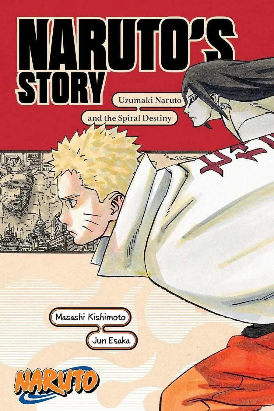 Naruto: Naruto's Story: Uzumaki Naruto and the Spiral Destiny (light novel)