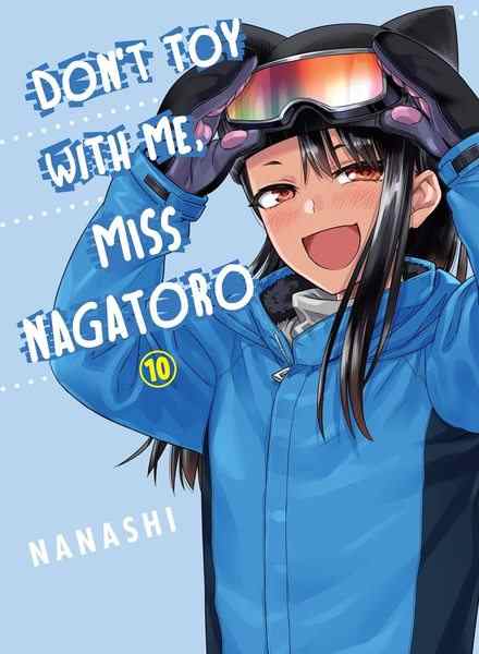 Don't Toy With Me, Miss Nagatoro, Vol.10