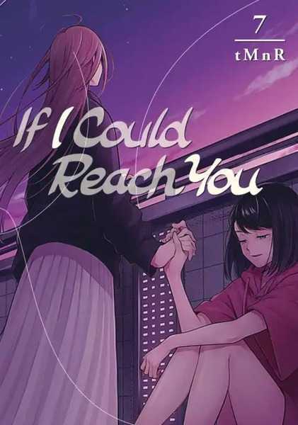 If I Could Reach You, Vol.07