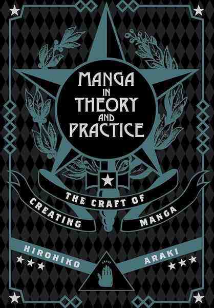 Manga in Theory and Practice: The Craft of Creating Manga