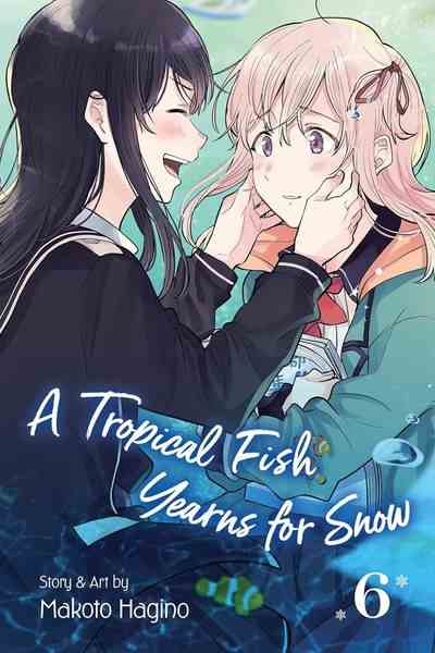 A Tropical Fish Yearns for Snow, Vol.06