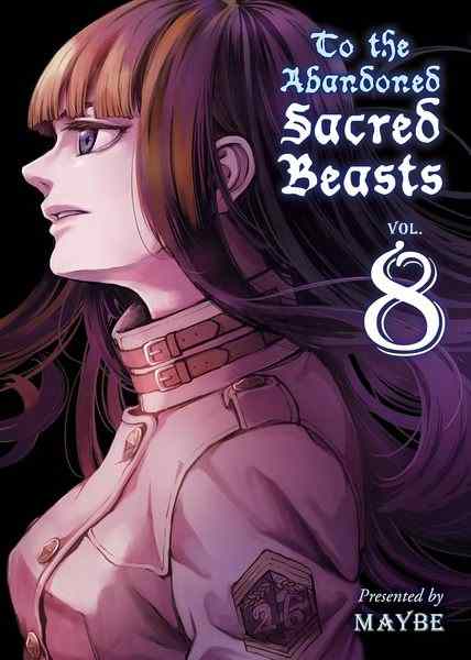 To The Abandoned Sacred Beasts, Vol.08