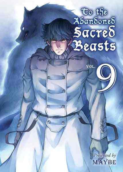 To The Abandoned Sacred Beasts, Vol.09