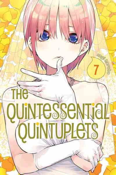 The Quintessential Quintuplets, Vol.07