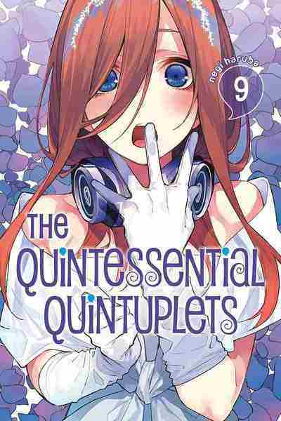 The Quintessential Quintuplets, Vol.09