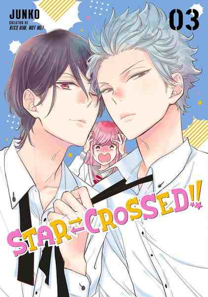 Star-Crossed!!, Vol.03